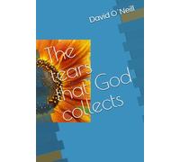 The tears that God collects