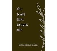 The Tears That Taught Me