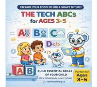 THE TECH ABCs: for KIDS AGES 3-5