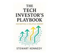 The Tech Investor's Playbook: Navigating a Volatile Market