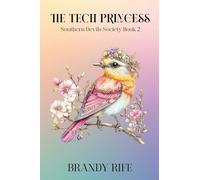The Tech Princess: Southern Devils Society Book 2: An MC Spicy Romance