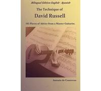 The Technique of David Russell (Bilingual Edition): 165 Pieces of Advice from a Master Guitarist