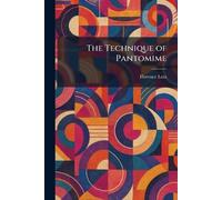 The Technique of Pantomime