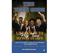 The Teen Code: Life Skills To Help Teens To Win In Life