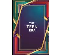 The Teen Era: A Journal for the Teen Who Is Growing Into Themselves