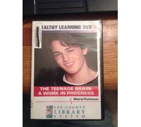 The Teenage Brain: A Work In Progress