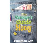 The Teenager's Guide to Money