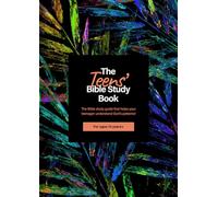 The Teens' Bible Study Book: 100-page Biblical Comprehension and Application Guide for teenagers aged 13 years+ (The Children's and Teens' Bible Study Books)