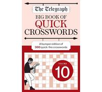 The Telegraph Big Book of Quick Crosswords 10 (The Telegraph Puzzle Books)