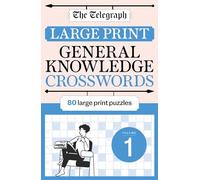 The Telegraph Large Print General Knowledge Crosswords 1 (The Telegraph Puzzle Books)