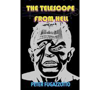 The Telescope from Hell