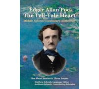 The Tell-Tale Heart: Middle School Vocabulary Anthology