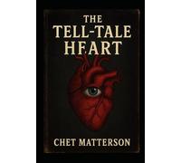 The Tell-Tale Heart: Psychological Thriller