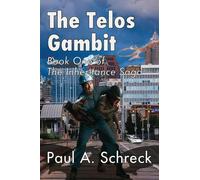 The Telos Gambit: Book One of The Inheritance Saga
