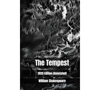 The Tempest: 2025 Edition (Annotated)