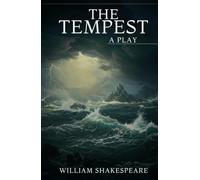 The Tempest: A PLAY