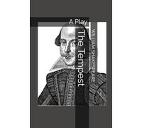 The Tempest: A Play