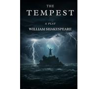 The Tempest: A PLAY