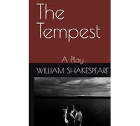 The Tempest: A Play