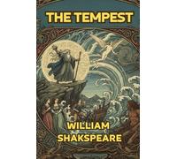 The Tempest: A Play