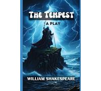 The Tempest: A PLAY