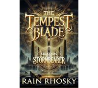 The Tempest Blade: Awakening of The Stormbearer