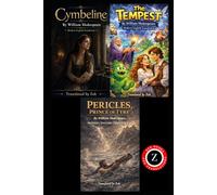 The Tempest, Cymbeline, Pericles: (Modern English Versions): Easy to Read | Shakespeare’s Late Plays in Modern English (World Classics in Modern English - Easy to Read)