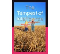 The Tempest of Intelligence: A Chronicle of the Decade That Changed All