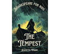 The Tempest | Shakespeare for kids: Shakespeare in a language kids will understand and love