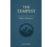The Tempest (Triton Shakespeare): The Full Play with Scholarly Commentary, Dramatic Analysis and Context