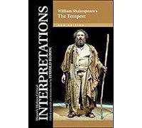 The Tempest: William Shakespeare (Bloom's Modern Critical Interpretations)