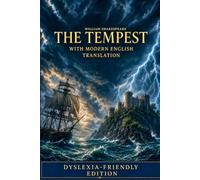 The Tempest with Modern English Translation: Dyslexia-Friendly Edition