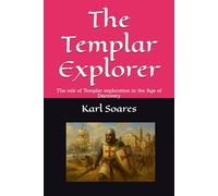 The Templar Explorer: The role of Templar exploration in the Age of Discovery
