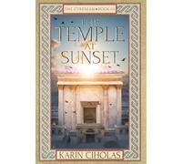 The Temple at Sunset: 3 (The Cyrenian Trilogy)