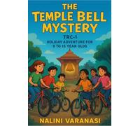 The Temple Bell Mystery: Holiday Adventure for 9-15 year olds