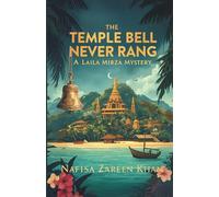 The Temple Bell Never Rang: A Laila Mirza Mystery