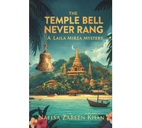 The Temple Bell Never Rang: A Laila Mirza Mystery