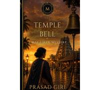 The Temple Bell (The Maya Iyer Mysteries)