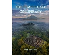 The Temple Gate Conspiracy: An Ancient Temple (The Forgotten Worlds Series)
