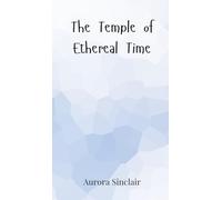 The Temple of Ethereal Time