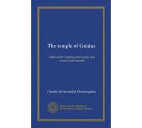 The temple of Gnidus: followed by Cephisa and Cupid, and Arsaces and Ismenia