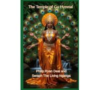 The Temple Of Gu Hymnal: Praise Poetry For Afro-Indigenous Futurist Game Play (The Temple Of Gu Multiverse RPG)
