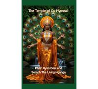 The Temple Of Gu Hymnal: Praise Poetry For Afro-Indigenous Futurist Game Play (The Temple Of Gu Multiverse RPG)