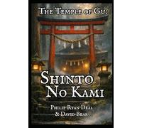 The Temple Of Gu: Shinto No Kami (The Temple Of Gu Multiverse RPG)