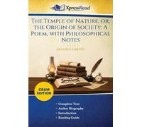 The Temple of Nature; or, the Origin of Society: A Poem, With Philosophical Notes (Cram Edition)