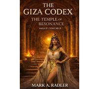 The Temple of Resonance: The Giza Codex