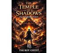 The Temple of Shadows: The Rebuilding of Zum