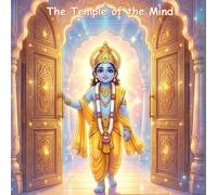 The Temple of the Mind: Building a Home for Shri Rama (Illustrated Adventures)