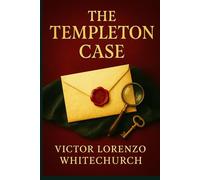 The Templeton Case: Classic British crime fiction with intricate plotting suspicious characters coded messages and a seaside village hiding dangerous truths