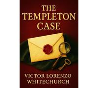 The Templeton Case: Classic British crime fiction with intricate plotting suspicious characters coded messages and a seaside village hiding dangerous truths
